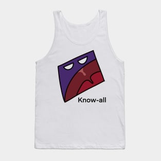 Know-all Tank Top